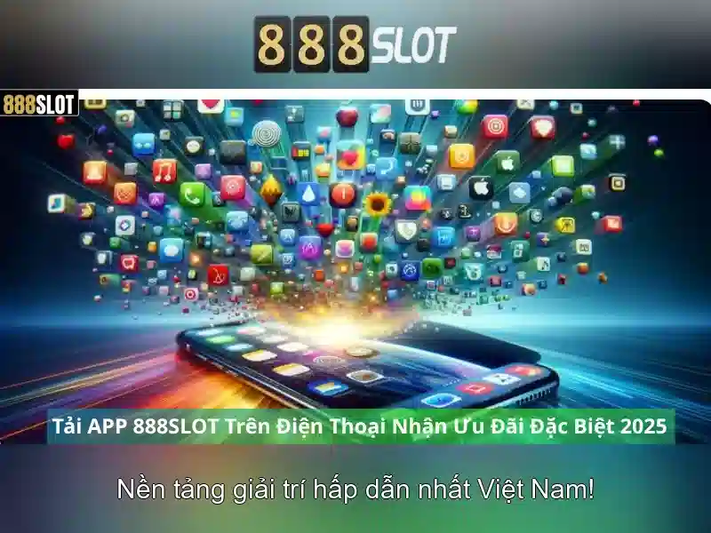 888slot: Nền tảng chơi slot trực tuyến hàng đầu tại Việt Nam